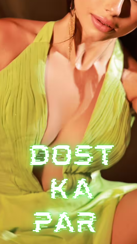 dost ka par